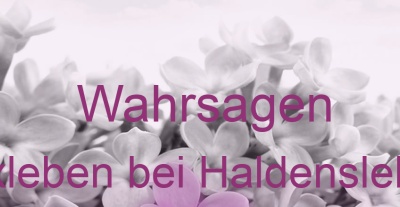 Wahrsagen Erxleben bei Haldensleben | Top-Experten für Kartenlegen, Wahrsagen, Hellsehen, Zukunftsdeutung. Wahrsagen Erxleben bei Haldensleben | Top-Experten für Kartenlegen, Wahrsagen, Hellsehen, Zukunftsdeutung.